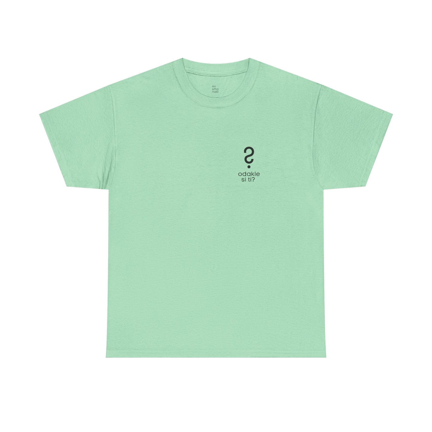 T-Shirt "odakle si ti" unisex