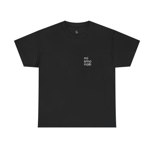 T-Shirt "mi smo naši 2" unisex