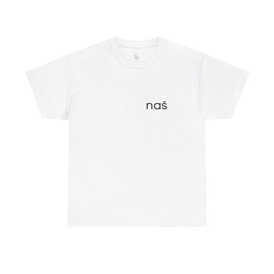 T-Shirt "naš" unisex