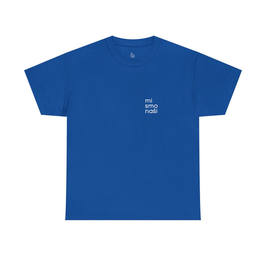 T-Shirt "mi smo naši 2" unisex